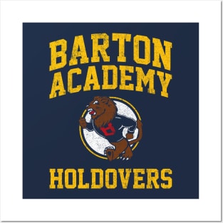 Barton Academy Holdovers Posters and Art